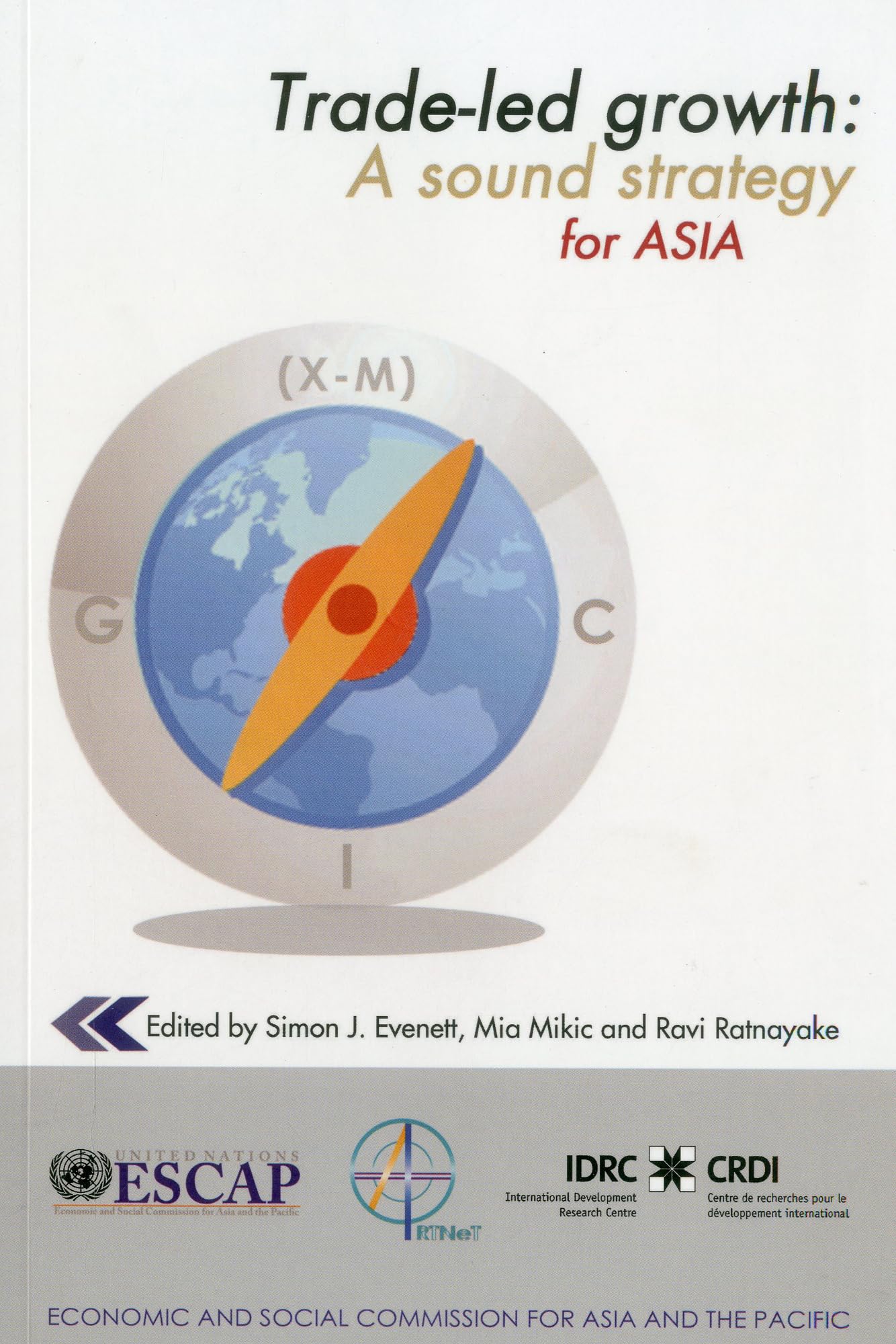 Tradeled Growth: A Sound Strategy for the Asian Region,Used