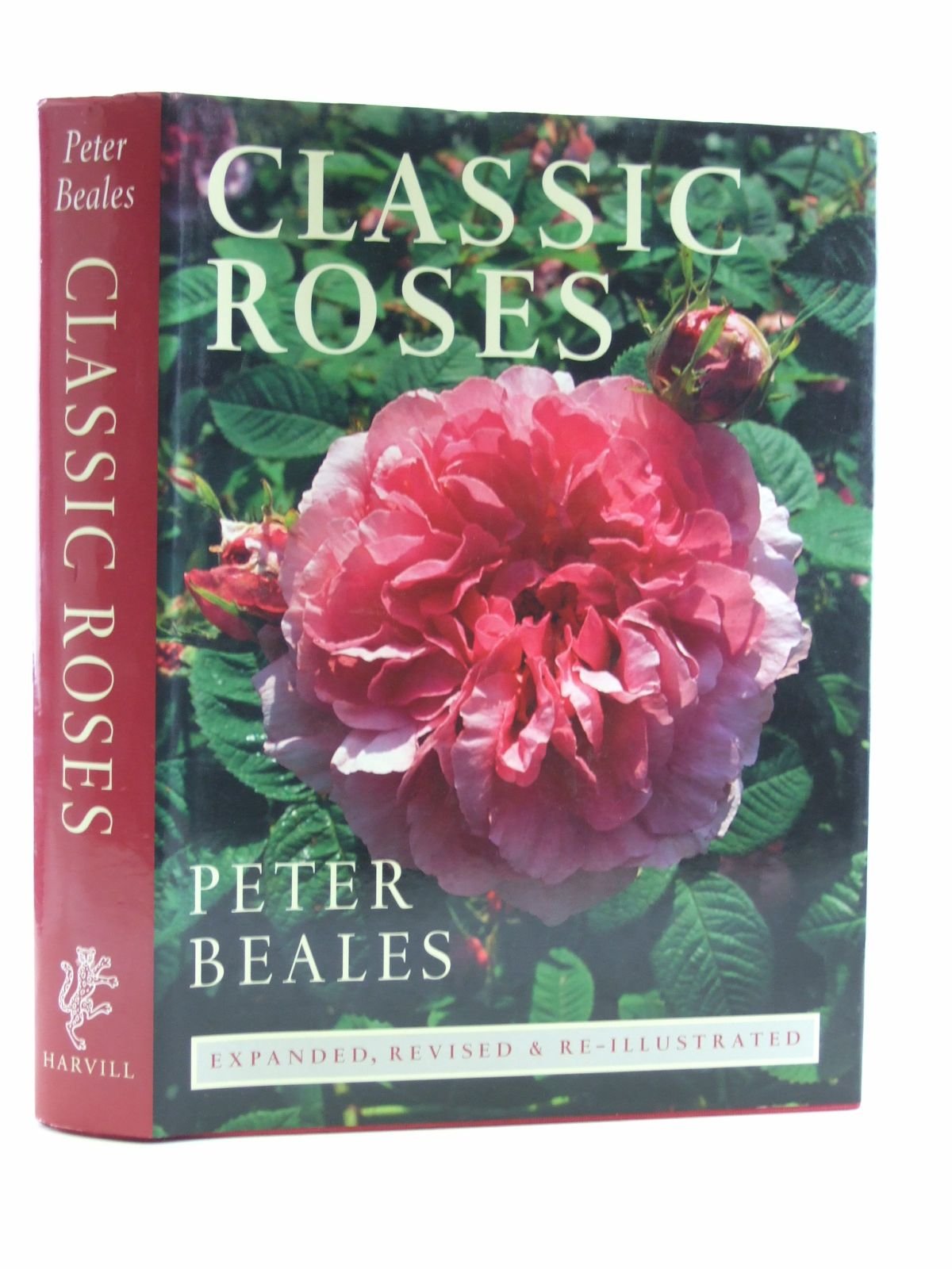 Classic Roses: An Illustrated Encyclopedia and Grower's Manual of Old Roses, Shrub Roses and Climbers,New