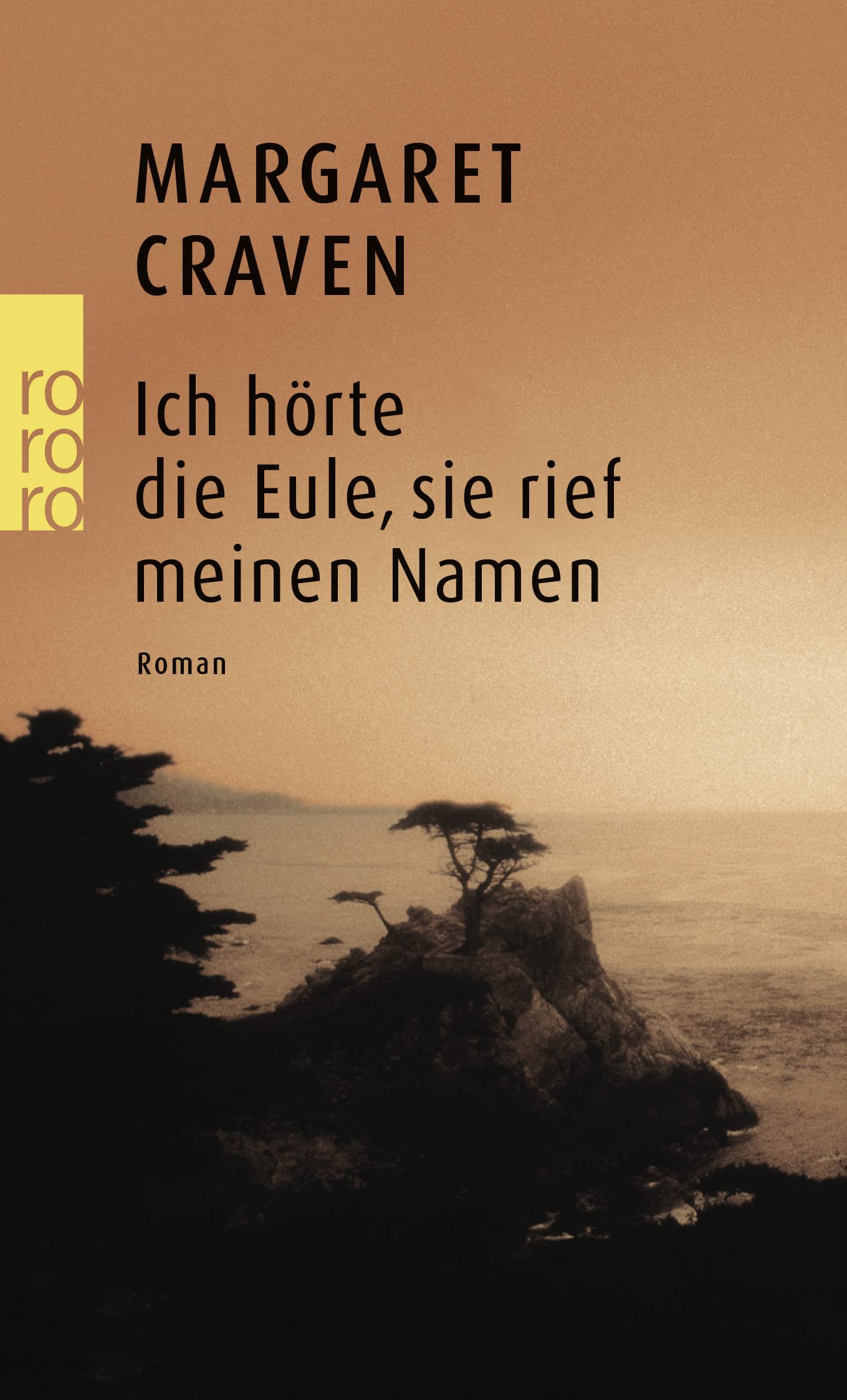 Ich Hrte Die Eule, Sie Rief Meinen Namen. Roman.,New
