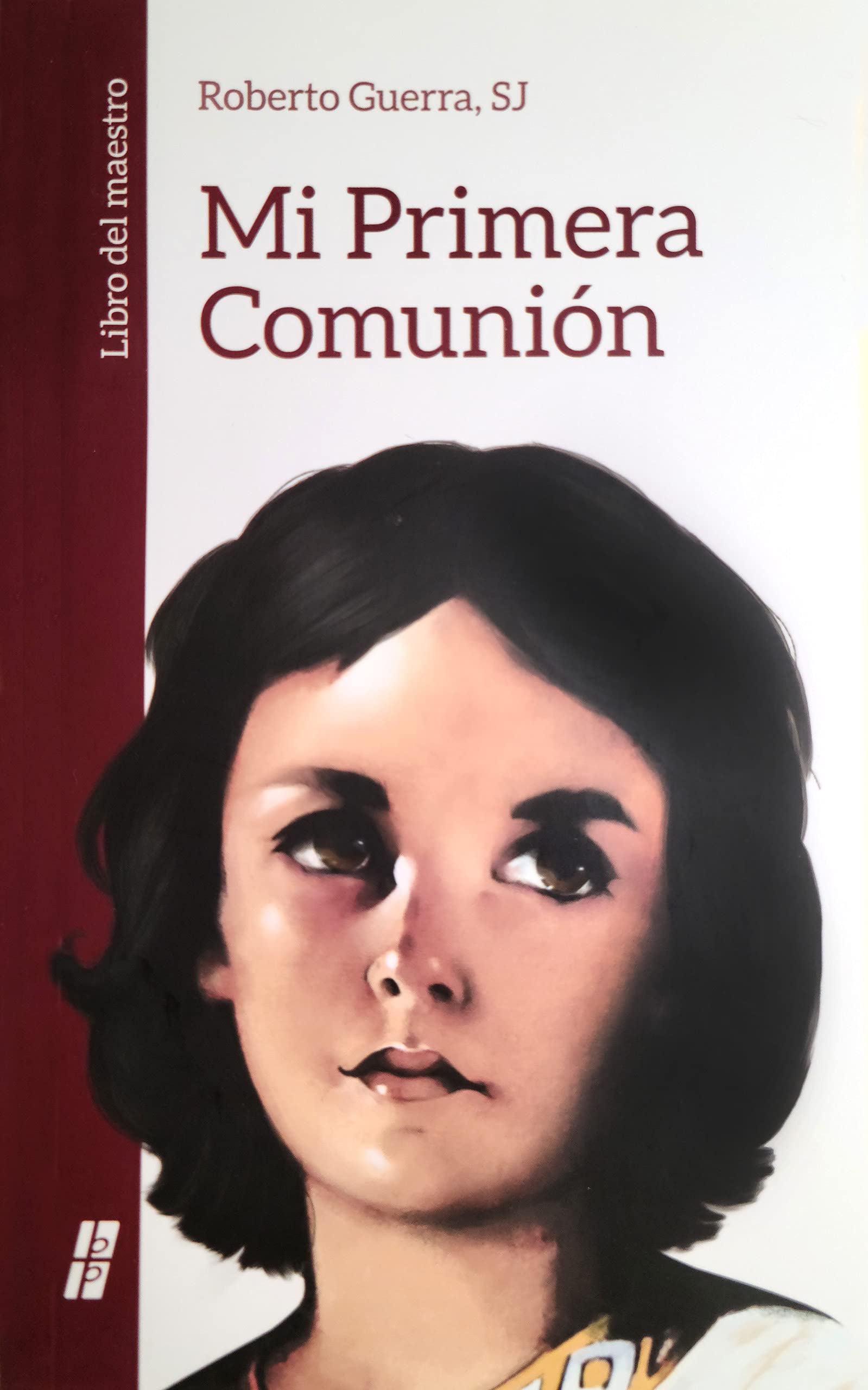 Mi Primera Comunin: Libro Del Maestro (Spanish Edition),Used