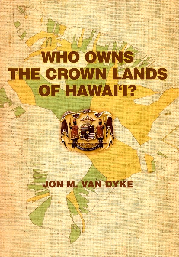 Who Owns the Crown Lands of Hawaii?,Used