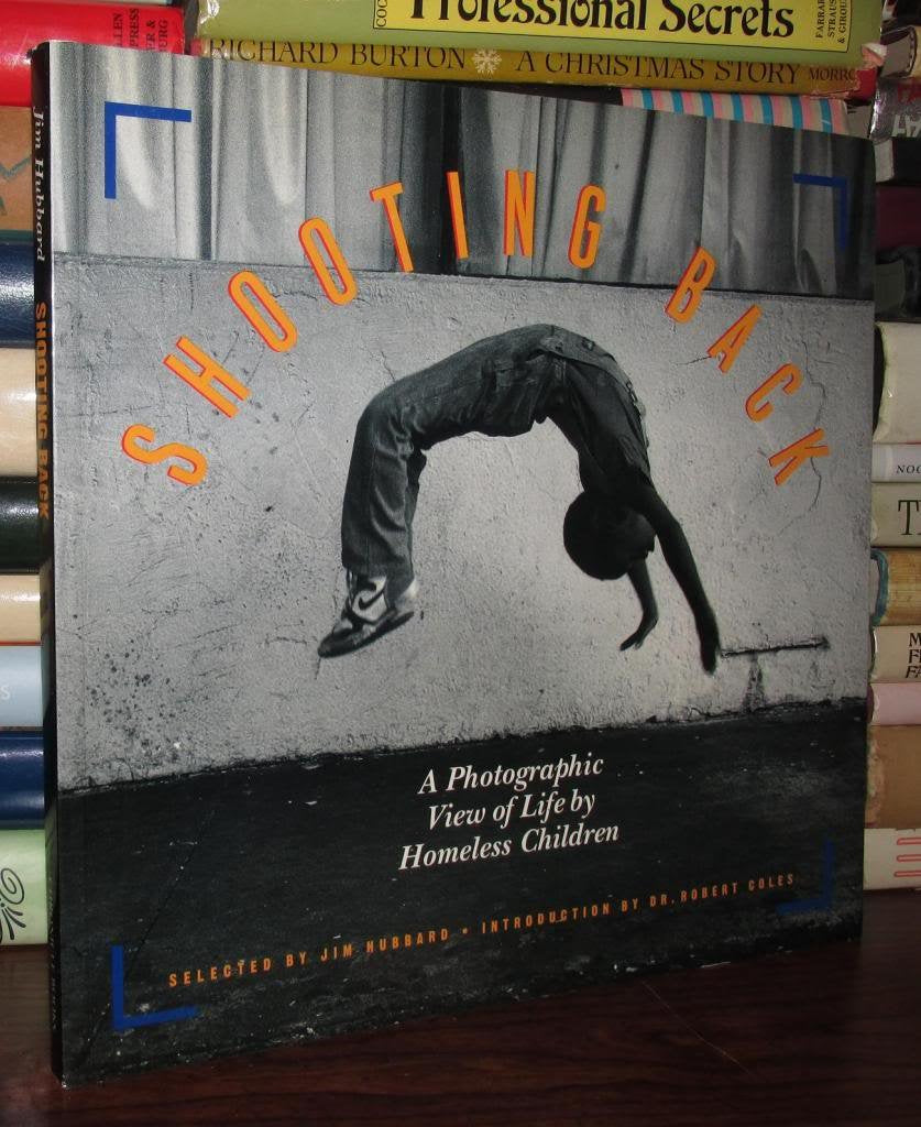Shooting Back: A Photographic View of Life by Homeless Children,Used