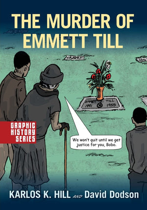 The Murder of Emmett Till: A Graphic History (Graphic History Series),Used