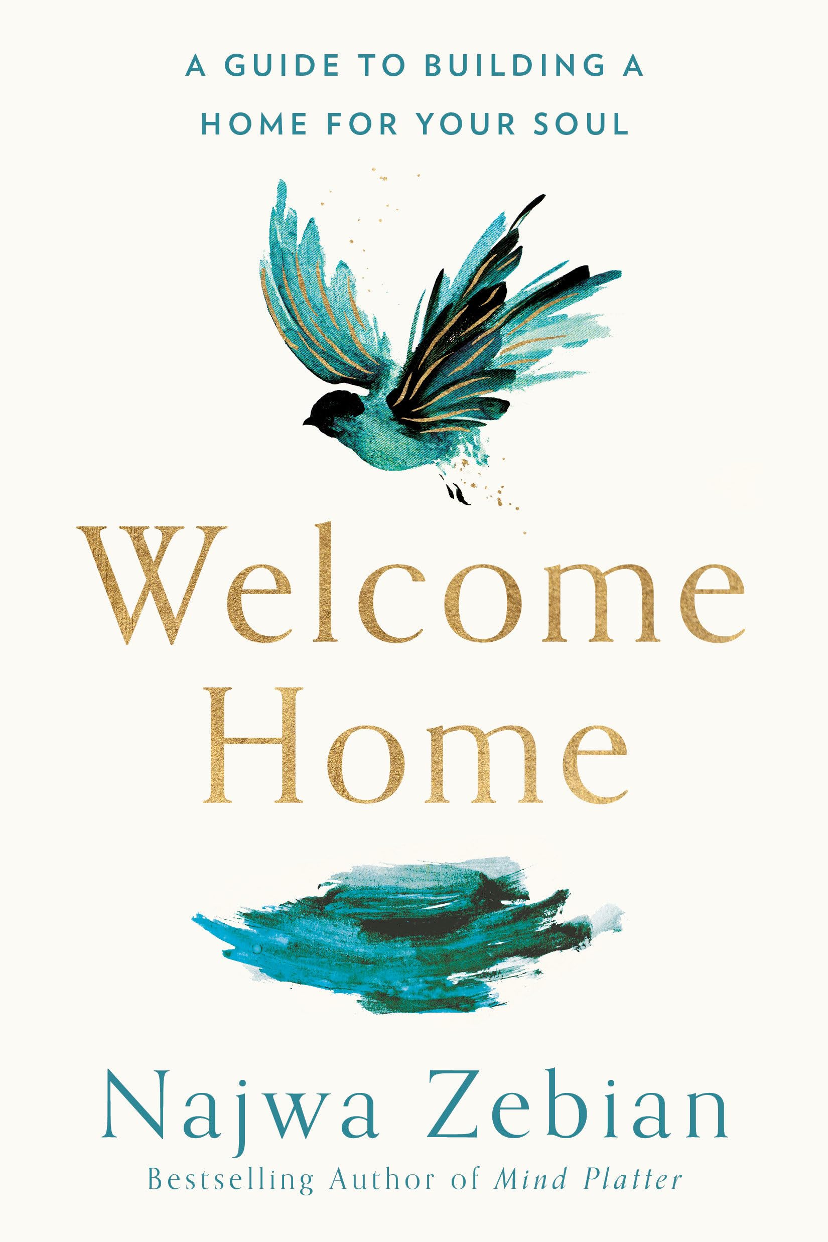 Welcome Home: A Guide To Building A Home For Your Soul-used