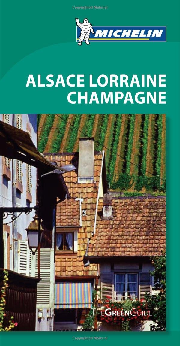 Michelin Green Guide Alsace Lorraine Champagne, 5e (Green Guide/Michelin),Used