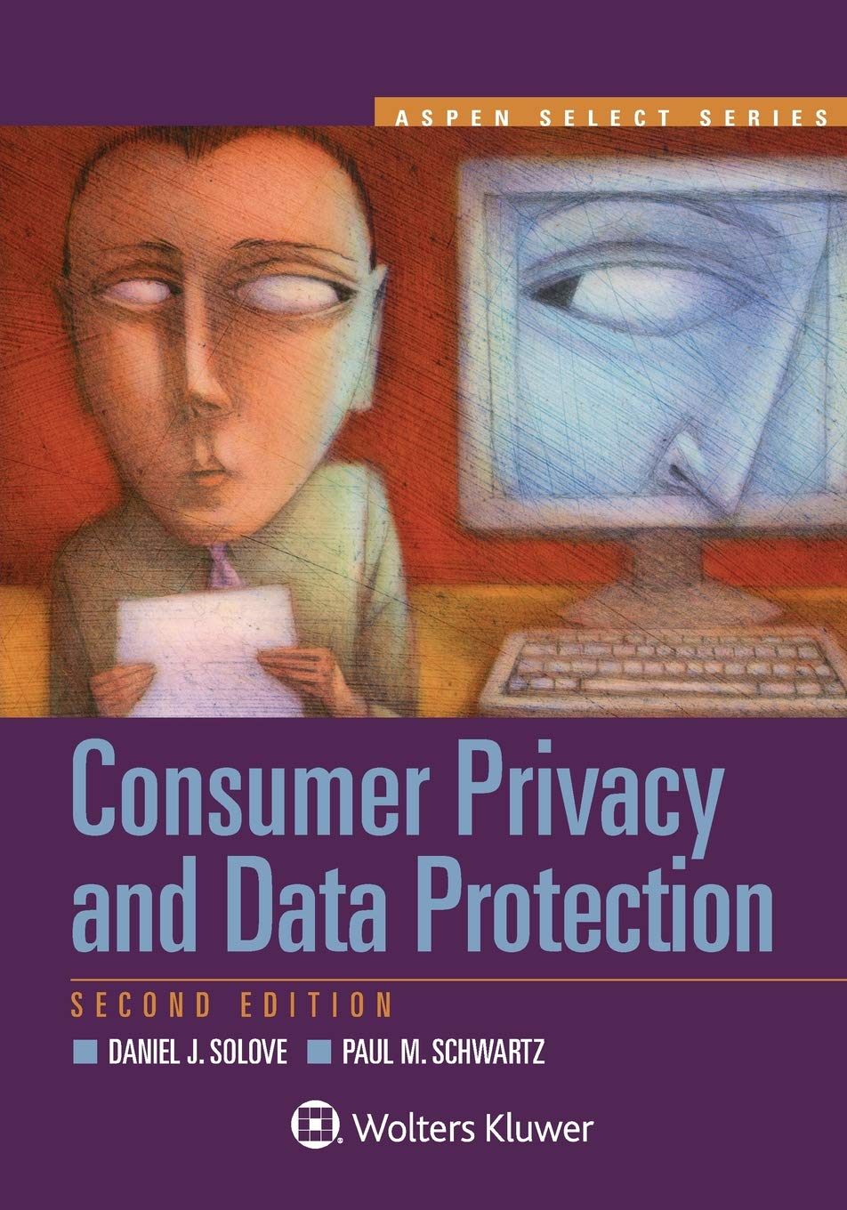 Consumer Privacy and Data Protection (Aspen Select Series),Used