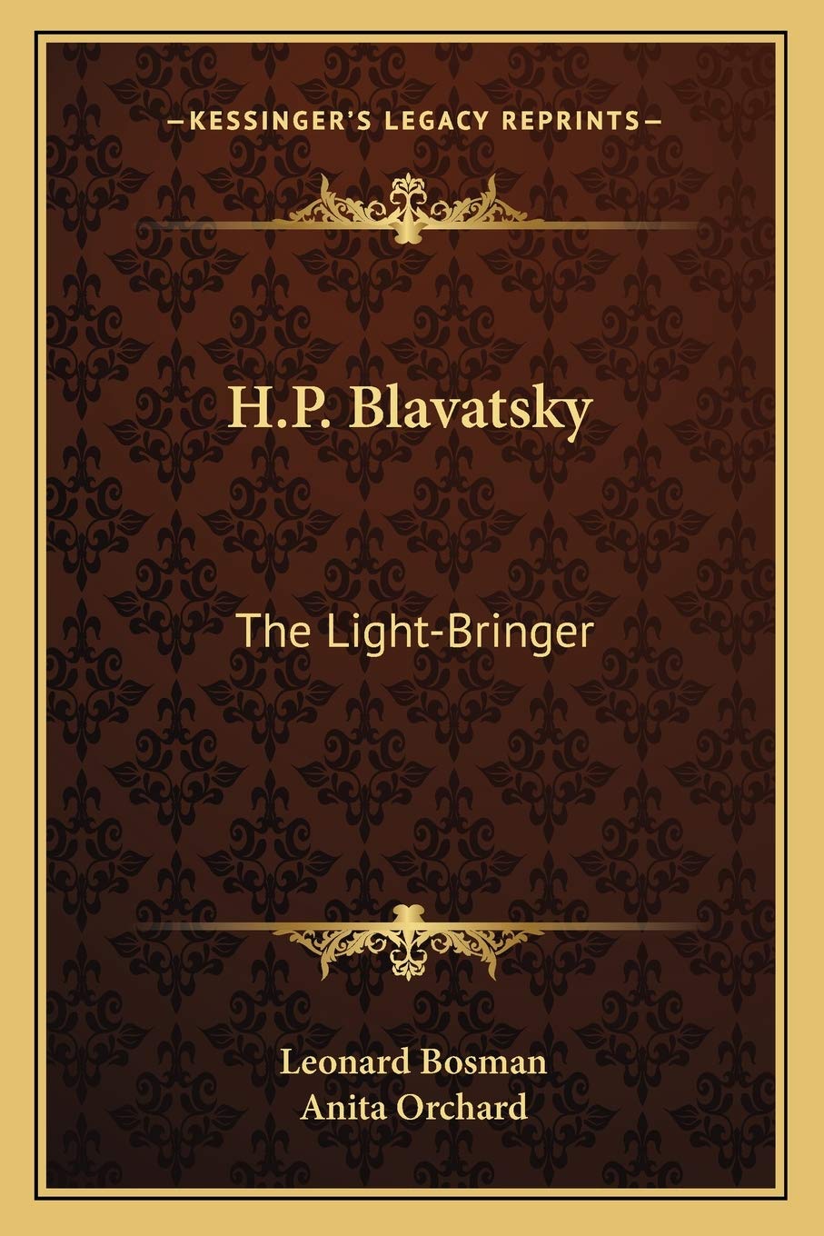 H.P. Blavatsky: The LightBringer,New
