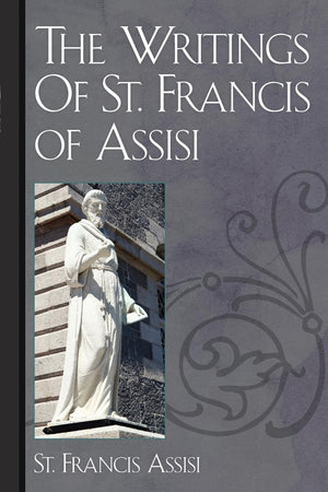 The Writings Of St. Francis Of Assisi,Used