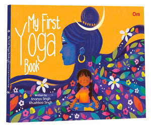 My First Yoga Book | Health & Fitness | Yoga For Beginners | Exercise & Physical Fitness | Meditation | Family Fitness