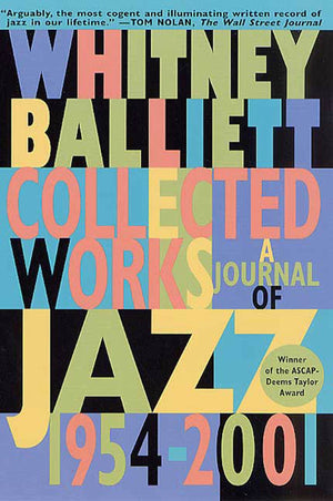 Collected Works: A Journal Of Jazz 19542001