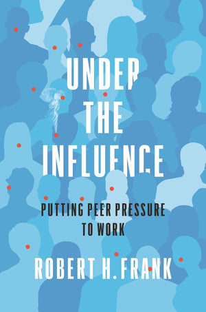 Under the Influence: Putting Peer Pressure to Work,Used