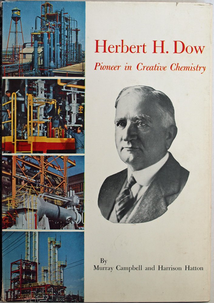 Herbert H. Dow,: Pioneer in creative chemistry,,Used