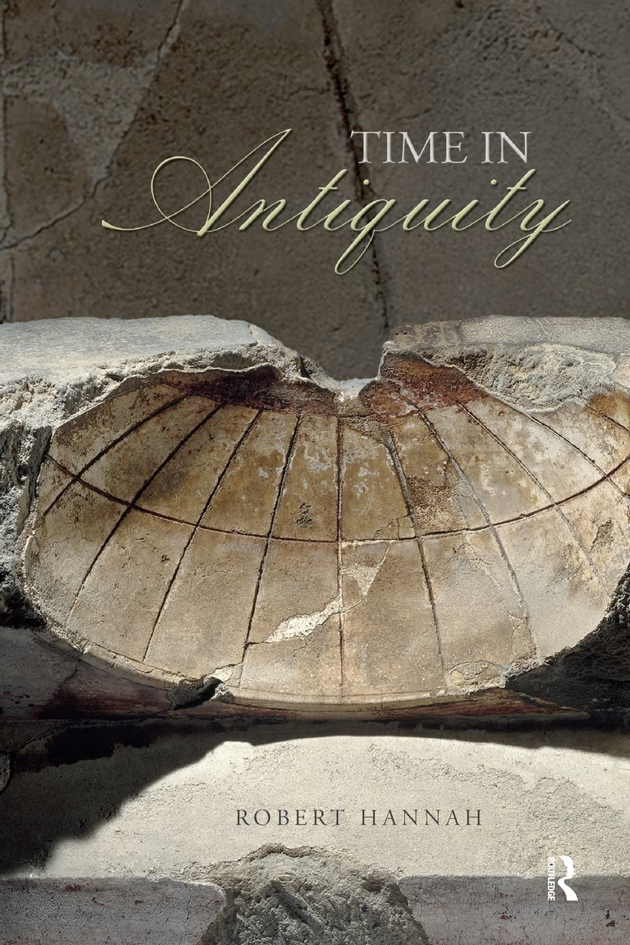 Time in Antiquity (Sciences of Antiquity),Used