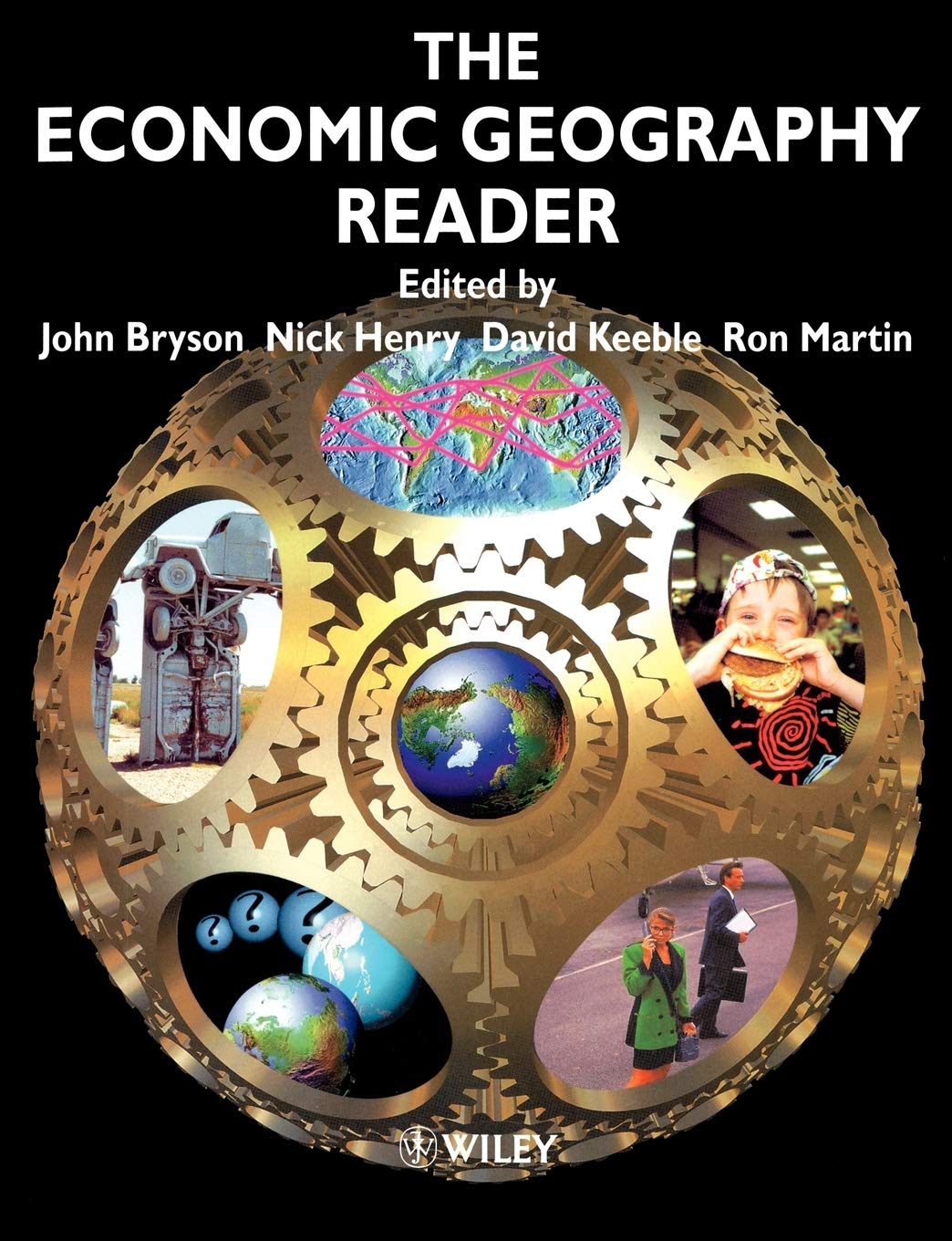 The Economic Geography Reader: Producing and Consuming Global Capitalism,Used
