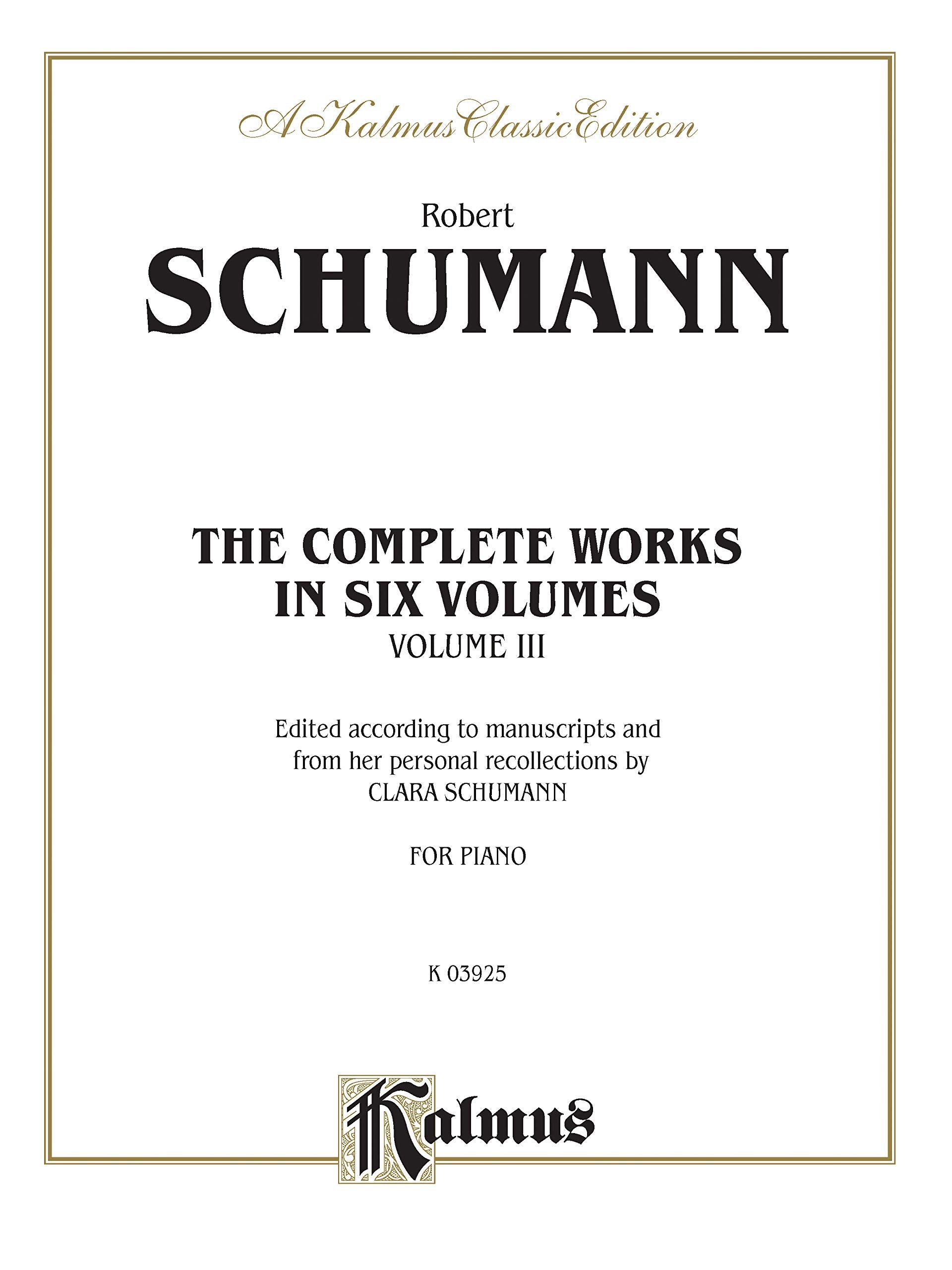Complete Works, Vol 3 (Kalmus Edition, Vol 3),Used