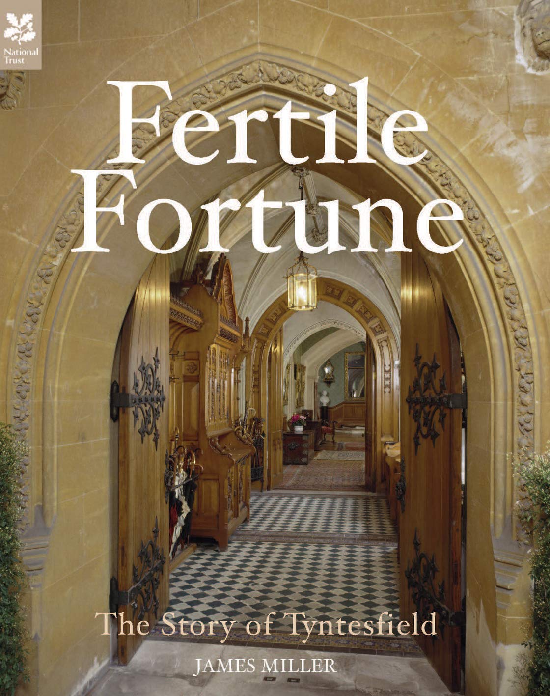 Fertile Fortune: The Story of Tyntesfield,Used