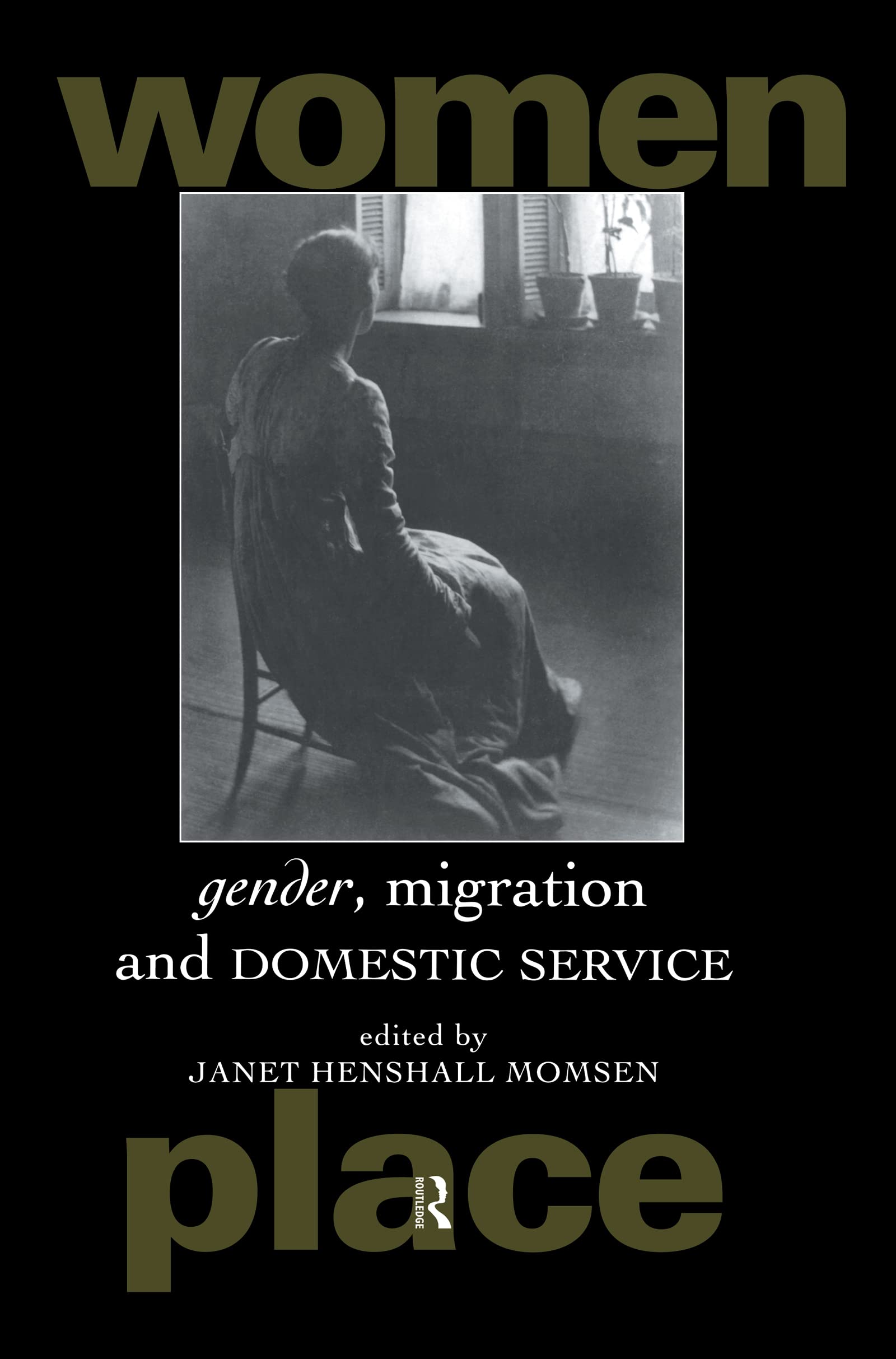 Gender, Migration and Domestic Service (Routledge International Studies of Women and Place),Used