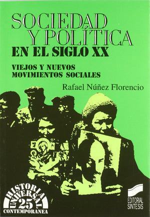 Sociedad y poltica en el siglo XX: viejos y nuevos movimientos sociales,Used