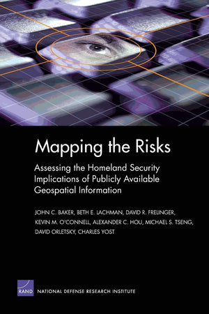 Mapping the Risks: Assessing Homeland Security Implications of Publicly Available Geospatial Information,Used