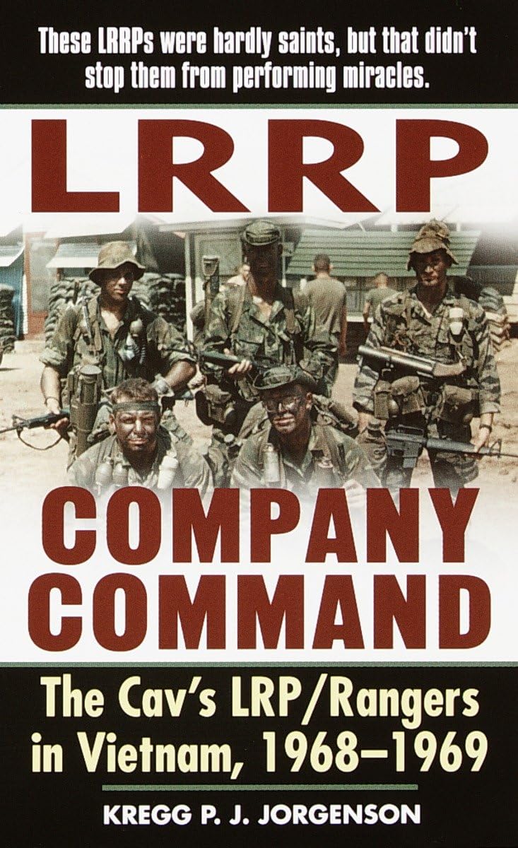 Lrrp Company Command: The Cav'S Lrp/Rangers In Vietnam, 19681969,New