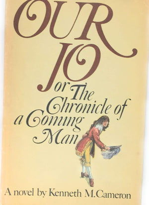 Our Jo,: Or The chronicle of a coming man,Used