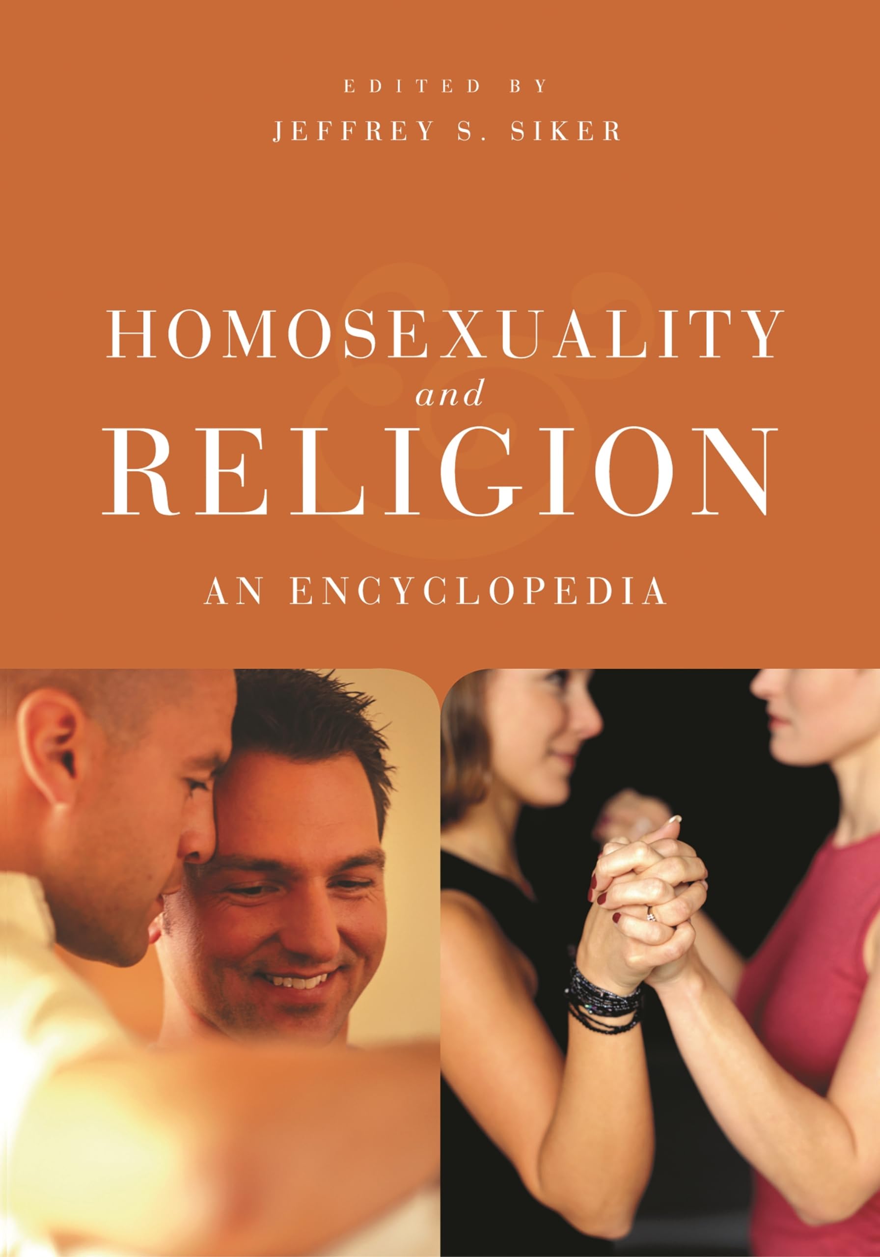 Homosexuality and Religion: An Encyclopedia,Used