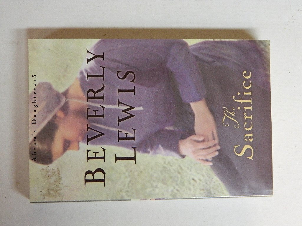 The Sacrifice (Abram's Daughters #3),Used