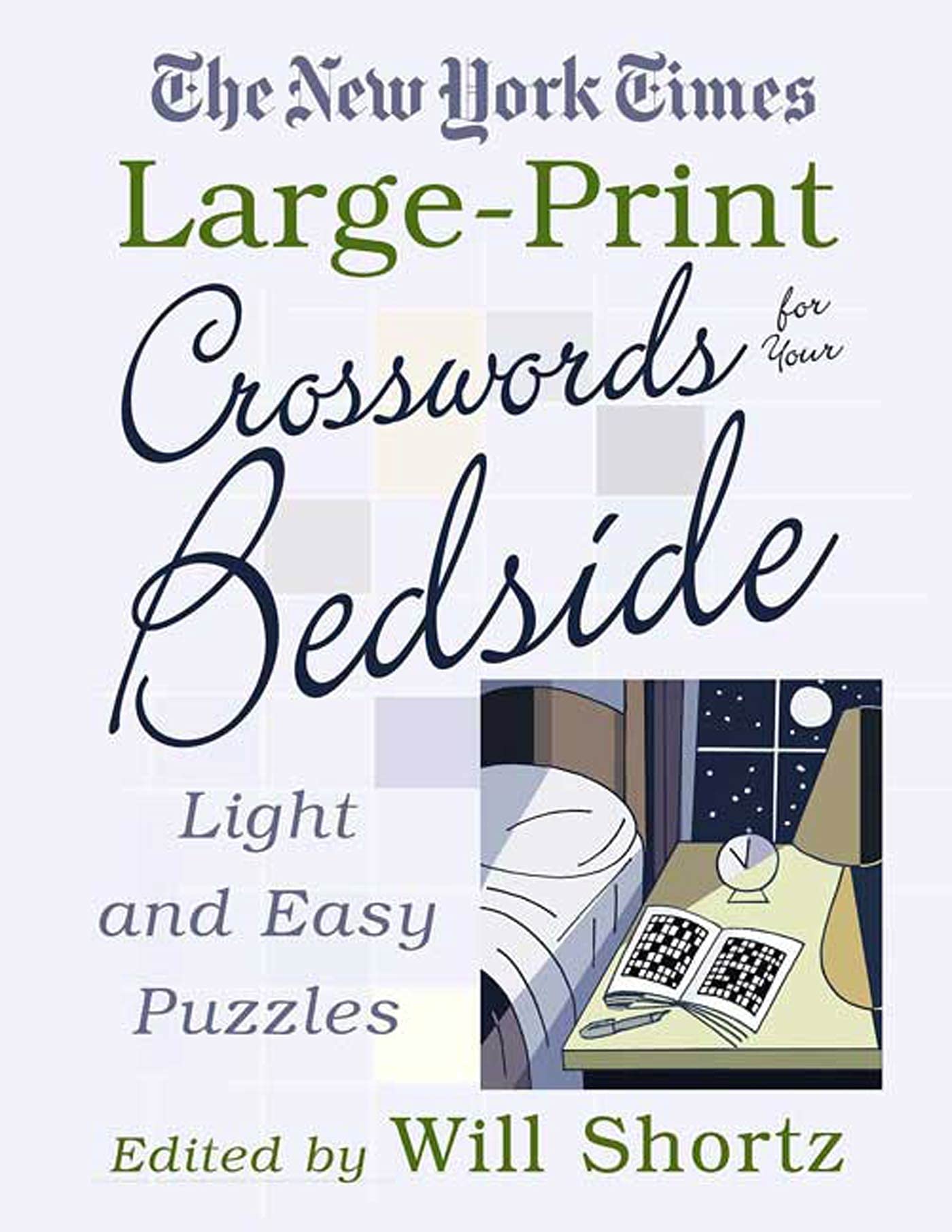 The New York Times LargePrint Crosswords for Your Bedside: Light and Easy Puzzles,Used