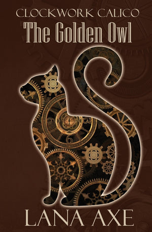 The Golden Owl (Clockwork Calico),Used