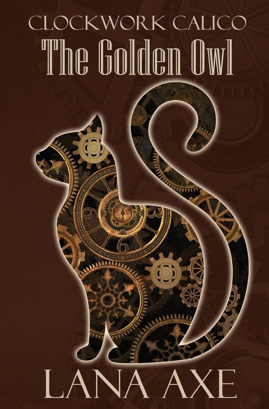 The Golden Owl (Clockwork Calico),Used