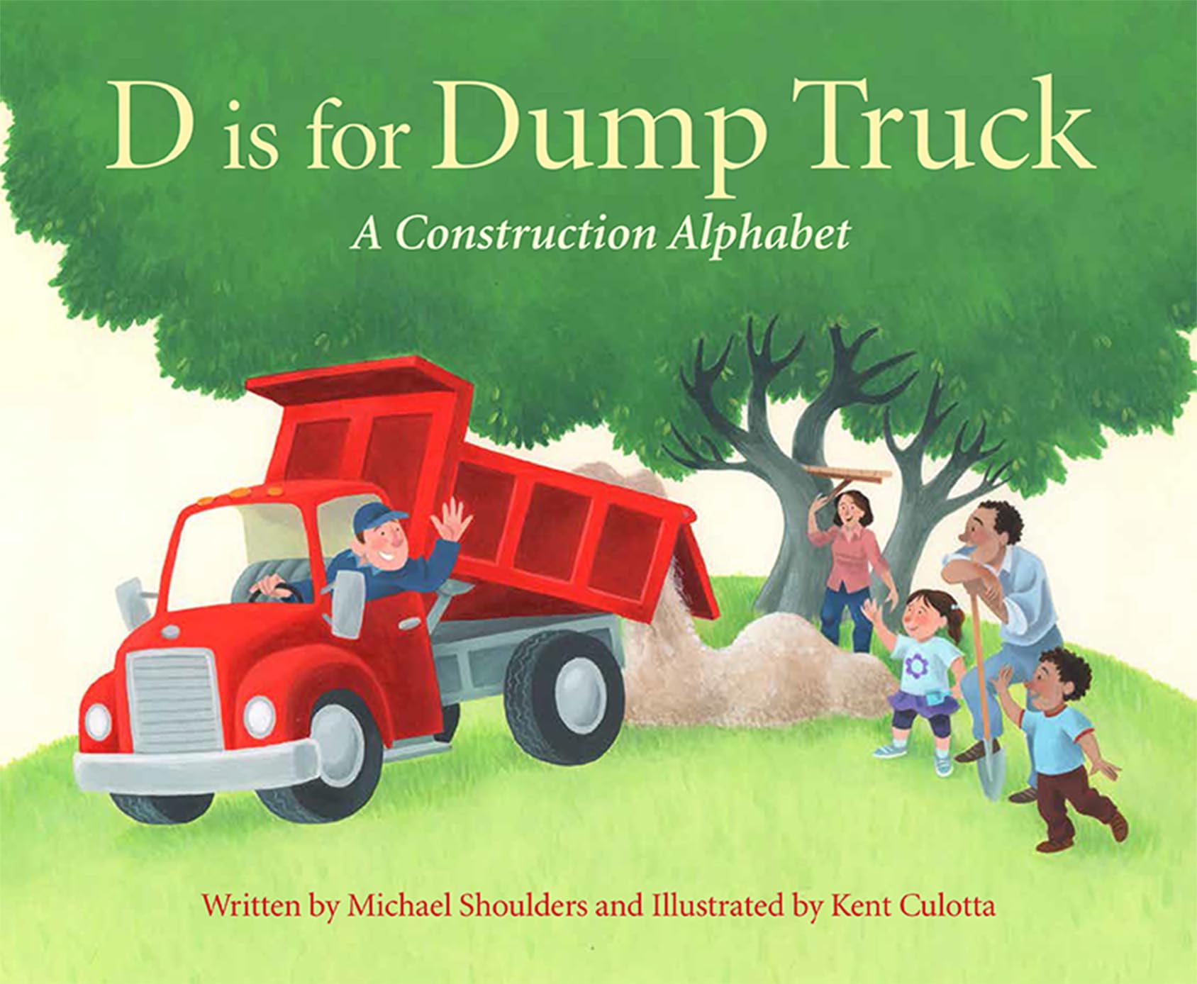 D Is For Dump Truck: A Construction Alphabet (Sleeping Bear Alphabet Books),Used