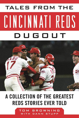Tales from the Cincinnati Reds Dugout: A Collection of the Greatest Reds Stories Ever Told (Tales from the Team),Used