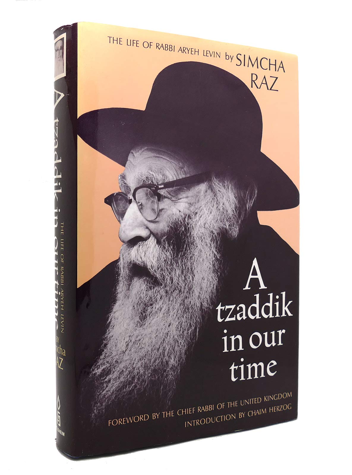 A Tzaddik in Our Time: The Life of Rabbi Aryeh Levin,Used