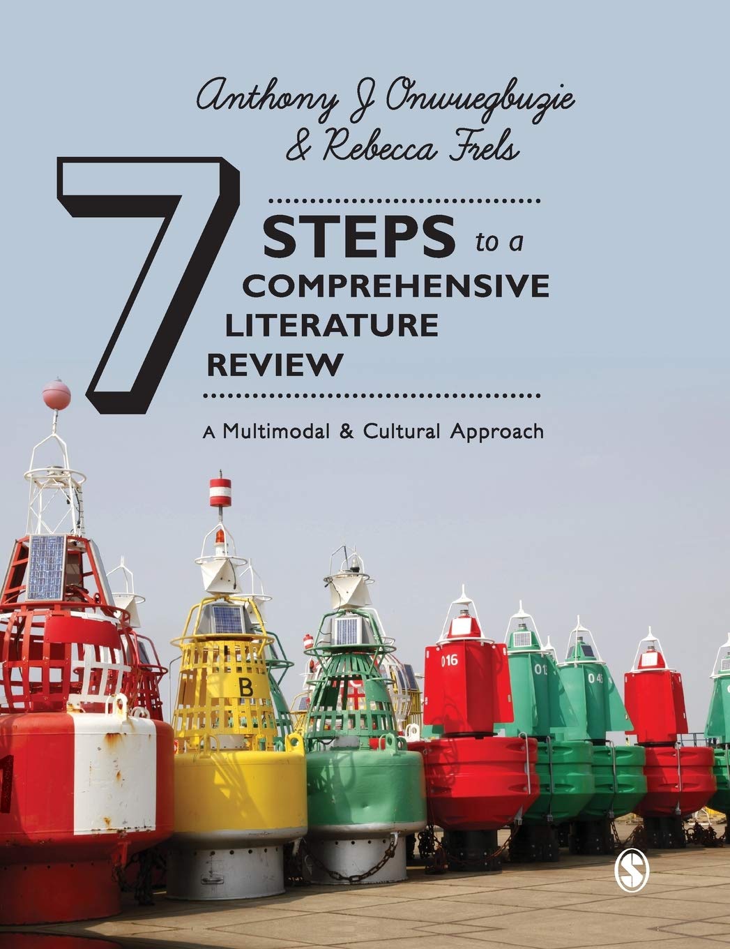 Seven Steps to a Comprehensive Literature Review: A Multimodal and Cultural Approach,Used