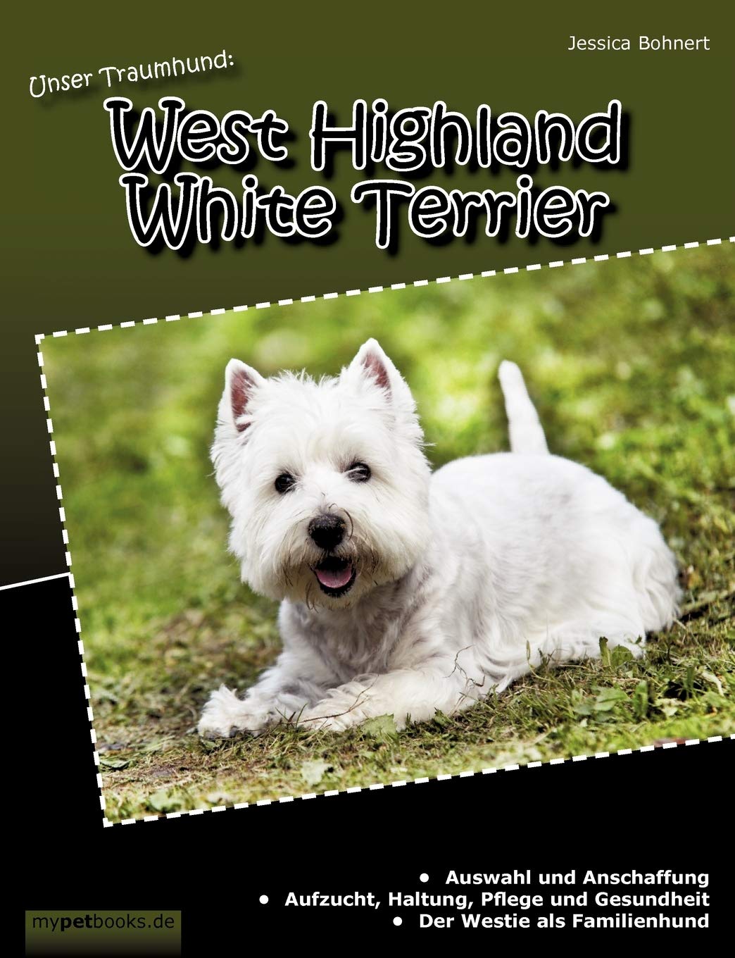 Unser Traumhund: West Highland White Terrier: Westie (German Edition),Used