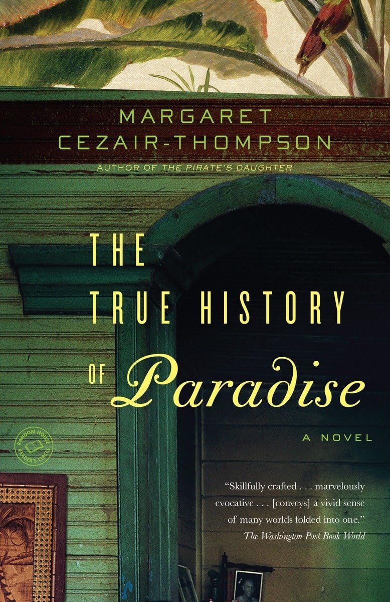 The True History Of Paradise: A Novel,New