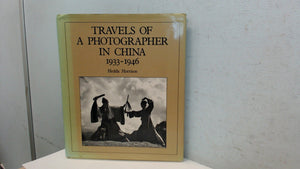 Travels of a Photographer in China, 19331946,New