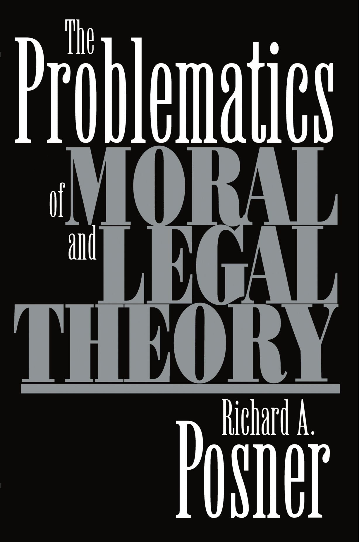 The Problematics of Moral and Legal Theory,Used