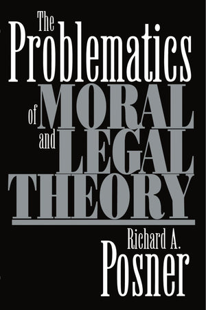 The Problematics of Moral and Legal Theory,Used