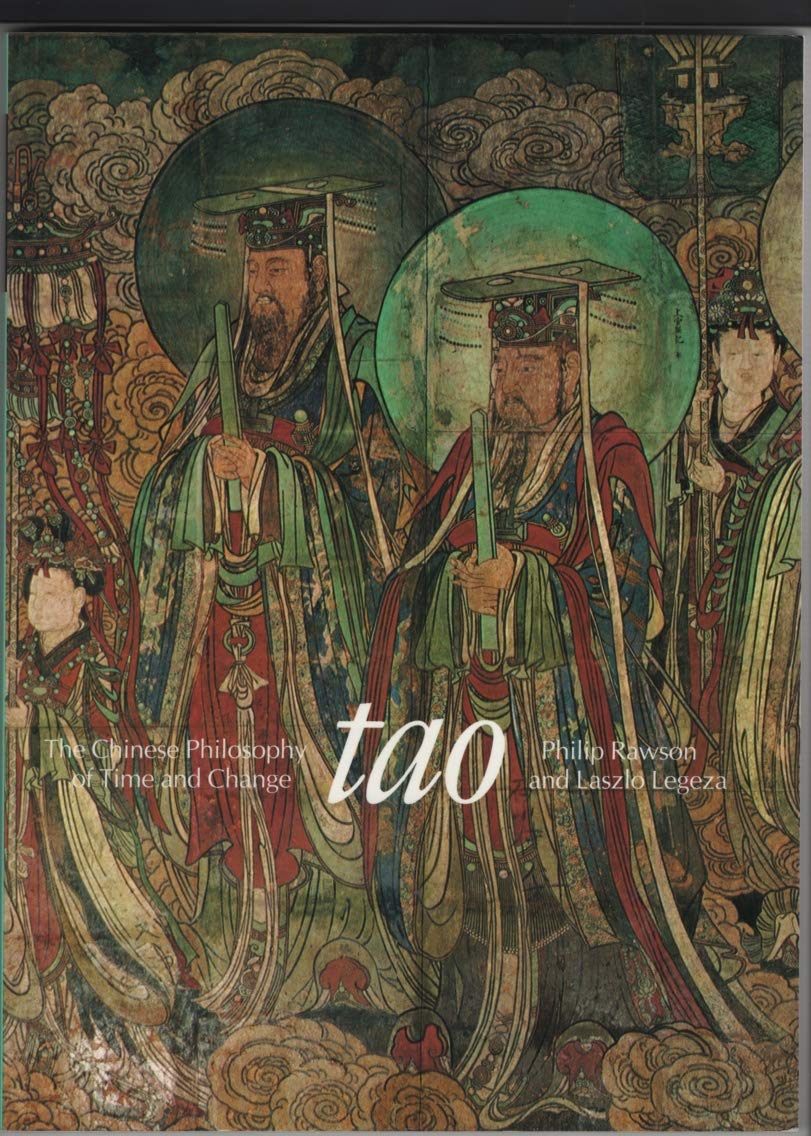 Tao: The Chinese Philosophy of Time and Change,Used