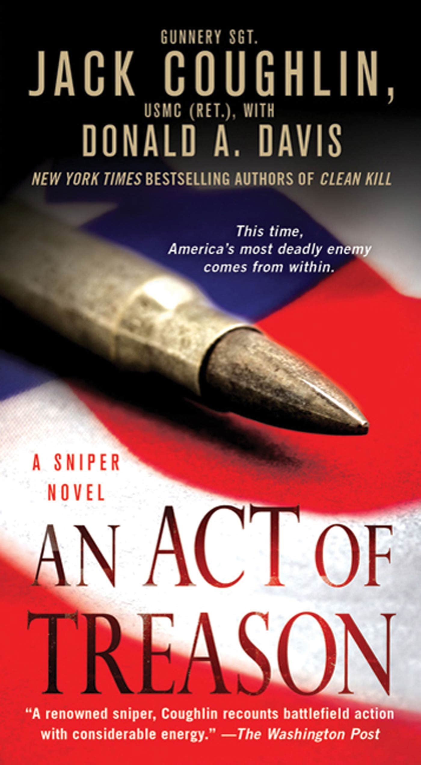 An Act Of Treason: A Sniper Novel (Kyle Swanson Sniper Novels, 4),Used