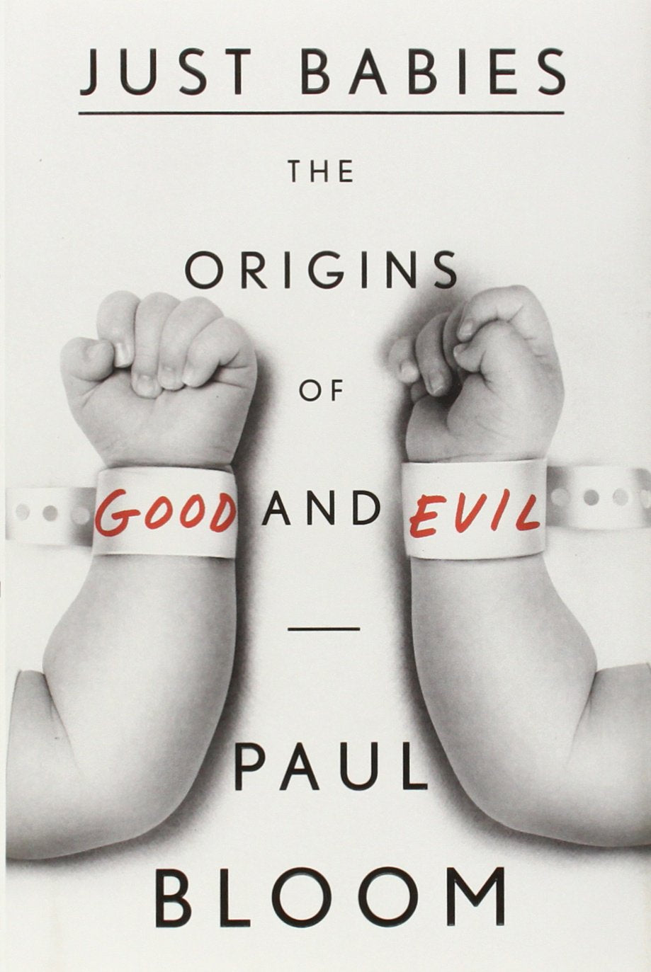 Just Babies: The Origins of Good and Evil,Used
