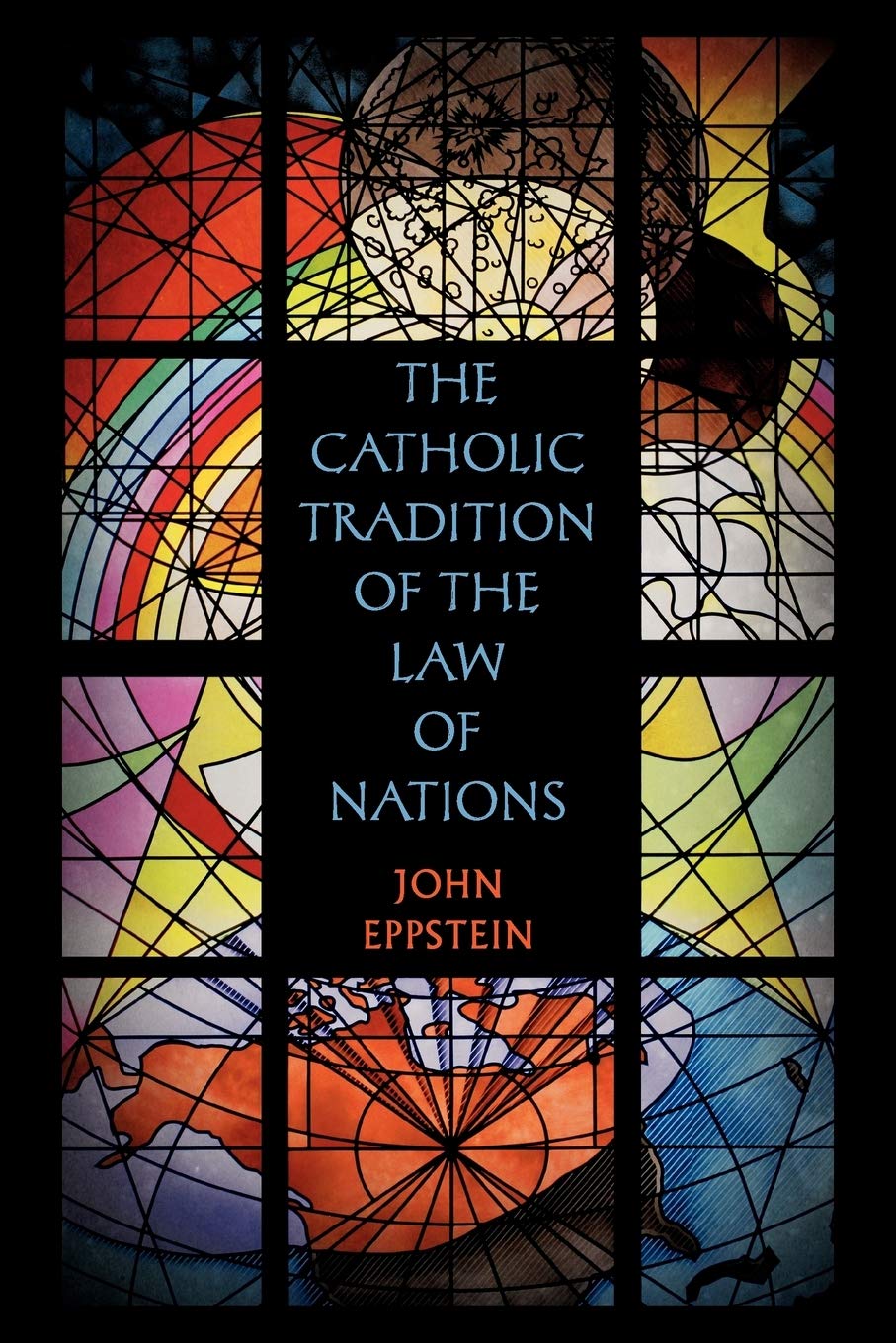 The Catholic Tradition of the Law of Nations,Used