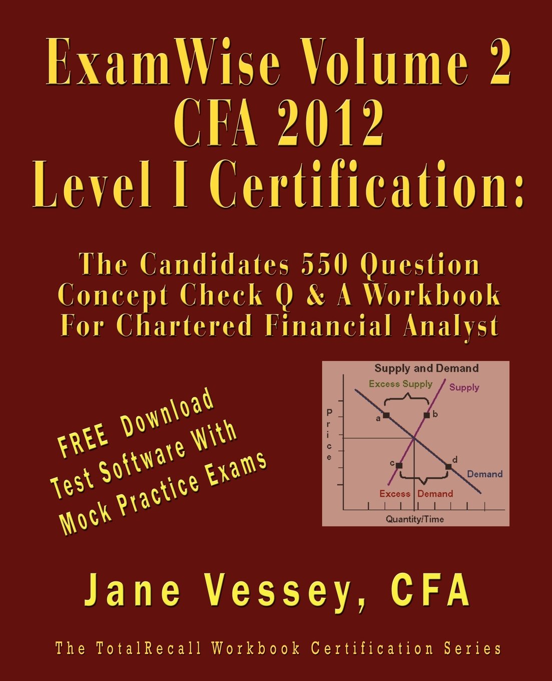 Examwise Volume 2 For 2012 Cfa  Level I Certification The Second Candidates Question And Answer Workbook For Chartered Financial,Used
