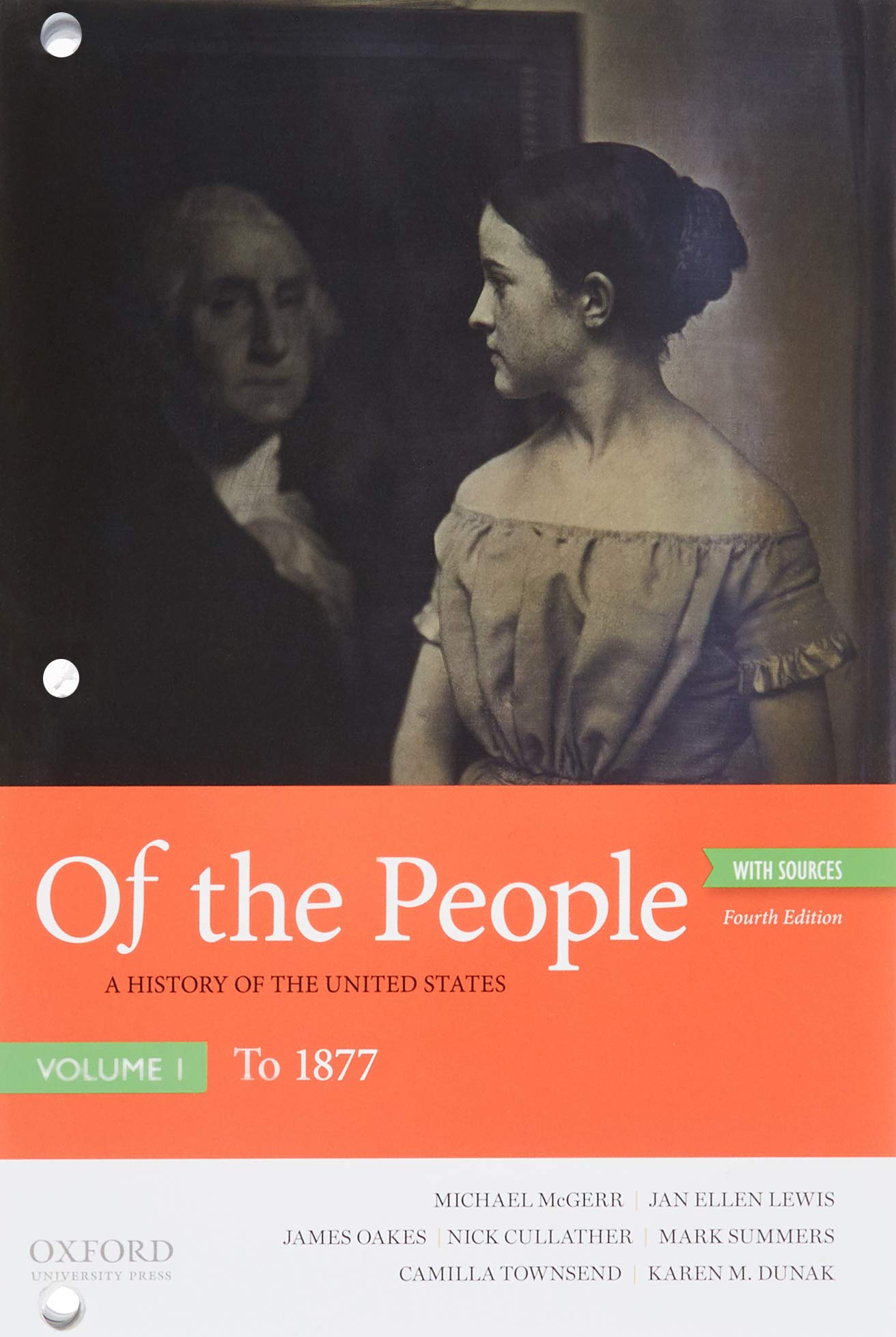 Of The People: A History Of The United States, Volume 1: To 1877,Used