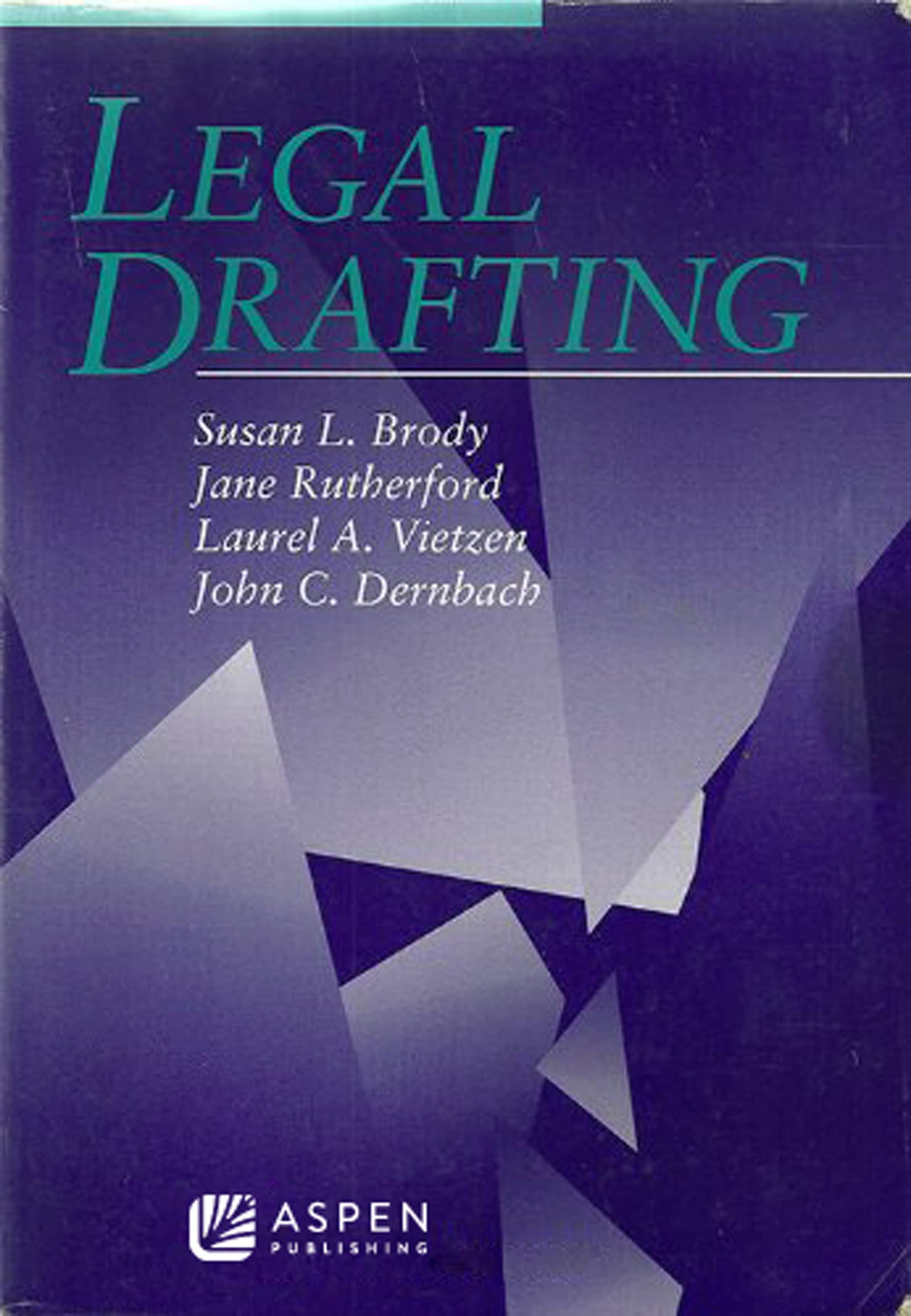 Legal Drafting (Aspen Coursebook),New