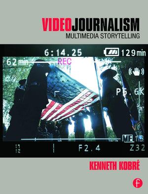 Videojournalism: Multimedia Storytelling-used
