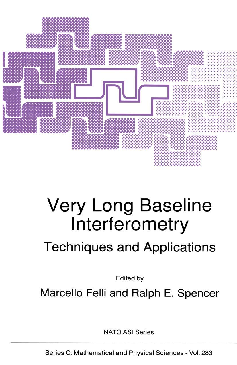 Very Long Baseline Interferometry: Techniques and Applications (Nato Science Series C:, 283),Used