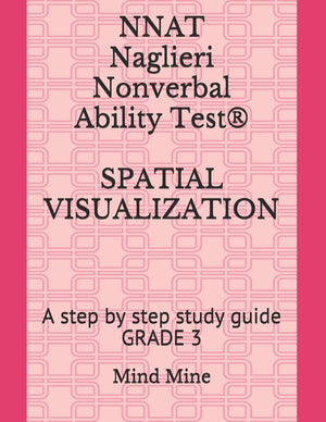 NNAT Naglieri Nonverbal Ability Test SPATIAL VISUALIZATION: A step by step study guide GRADE 3 (NNAT Test Prep Series),Used