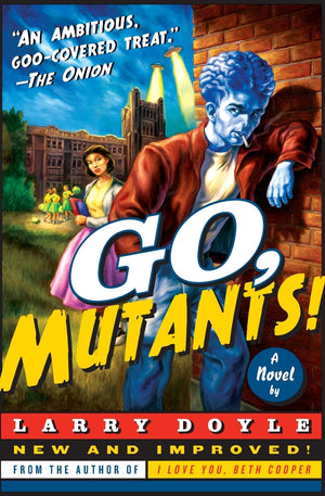 Go, Mutants!: A Novel,Used